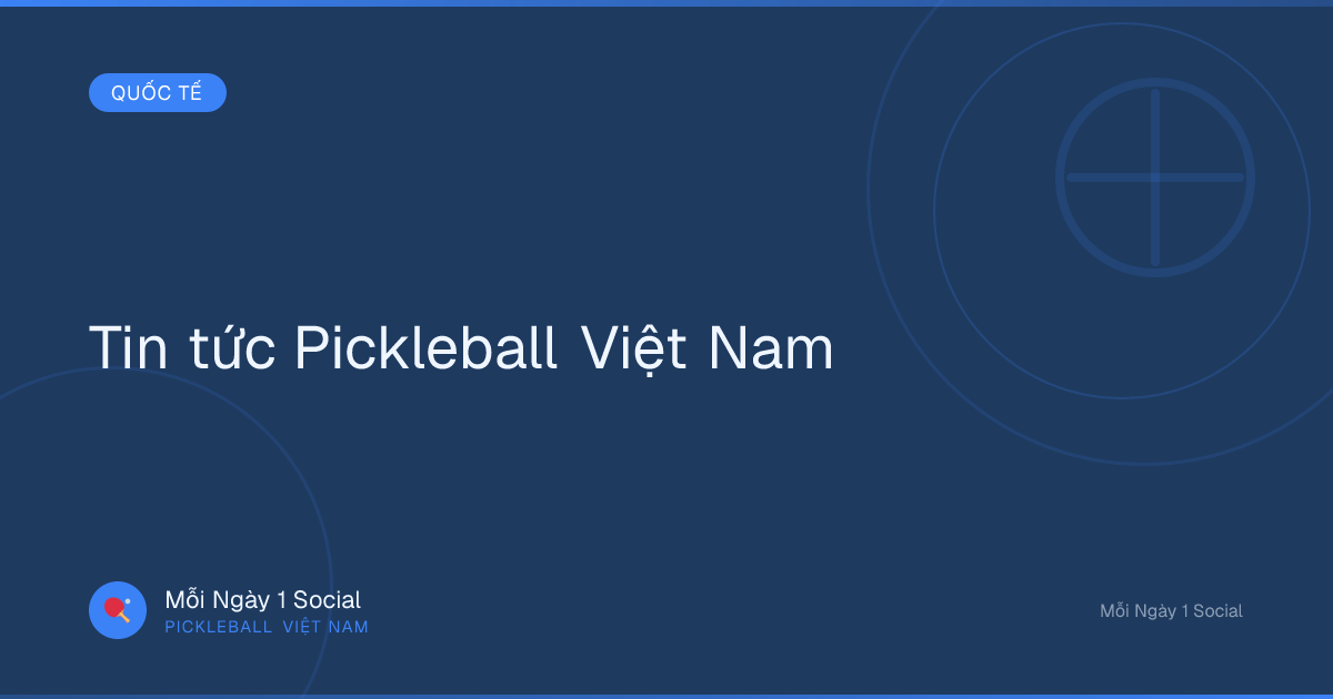 Hiệp hội Pickleball chuyên nghiệp công bố PPA Tây Ban Nha - Sự mở rộng quốc tế mới nhất của Nhà lãnh đạo toàn cầu về Pickleball chuyên nghiệp và nghiệp dư